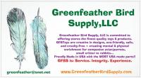 Greenfeather Bird Supply,LLC is Service. Integrity. Experience.