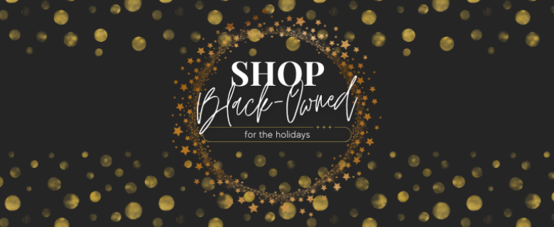 Green Gifts Black-Owned Small Businesses