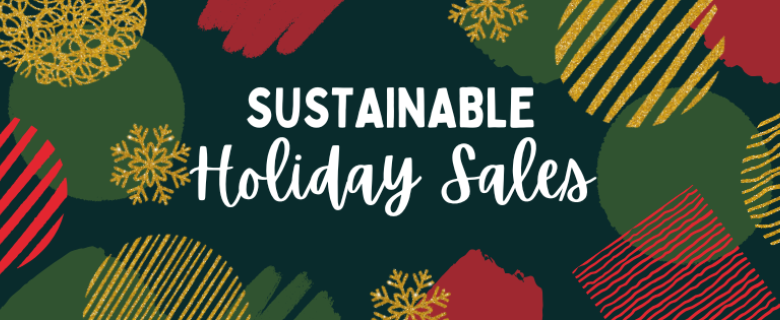 Holiday Sales Sustainable Shops